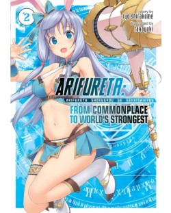 Arifureta: From Commonplace to World`s Strongest, Vol. 2 (Light Novel)